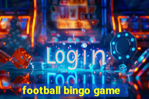 football bingo game - play now